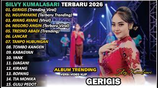 Download lagu SILVY KUMALASARI | FULL ALBUM | GERIGIS🎵| TERBARU VERSI CAMPURSARI VIRAL🎵 TRENDING 2026 mp3