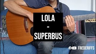 Lola (Superbus) (tuto, cover guitare, accords, paroles)