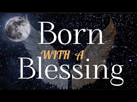 Born With A Blessing | Plus Current Events