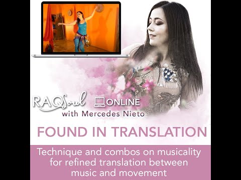 Mercedes Nieto's RAQSoul Workshops – Found in Translation preview