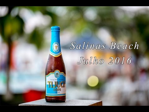 SALINAS BEACH JULHO 2016 - PA   BRASIL (COMPLETO)