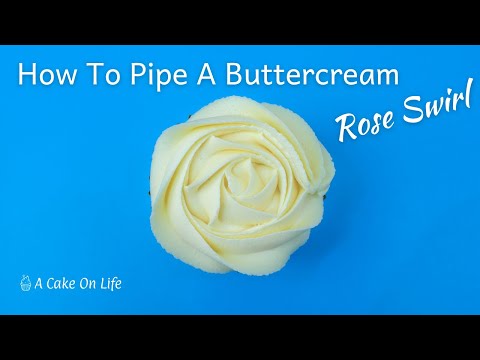 How To Pipe A Buttercream Rose Swirl