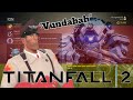 Titanfall 2 Titan Voices In German