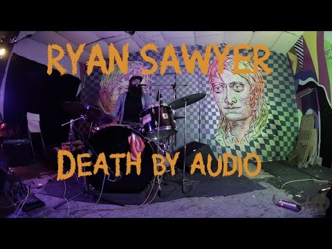 Ryan Sawyer @ Death by Audio