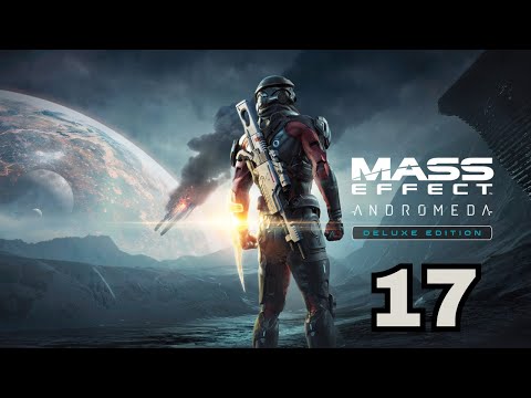 Zagrajmy w Mass Effect: Andromeda - odc. 17