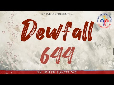 Dewfall 644 - Always be united in prayer