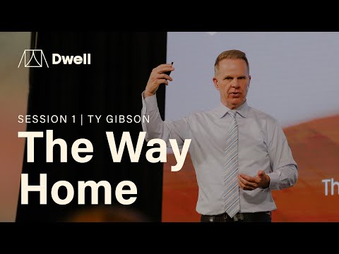 The Way Home | DWELL S01 [Ty Gibson]
