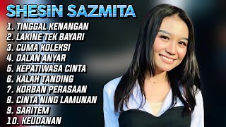 Download lagu FULL ALBUM SHESIN SASMITA | TINGGAL KENANGAN • LAKINE TEK BAYARI | PILIHAN TERBAIK POPULER 2026 mp3 Download lagu FULL ALBUM SHESIN SASMITA | TINGGAL KENANGAN • LAKINE TEK BAYARI | PILIHAN TERBAIK POPULER 2026 mp3