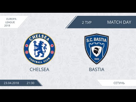 AFL18. Europa League. Group B. Day 2. Chelsea - Bastia.