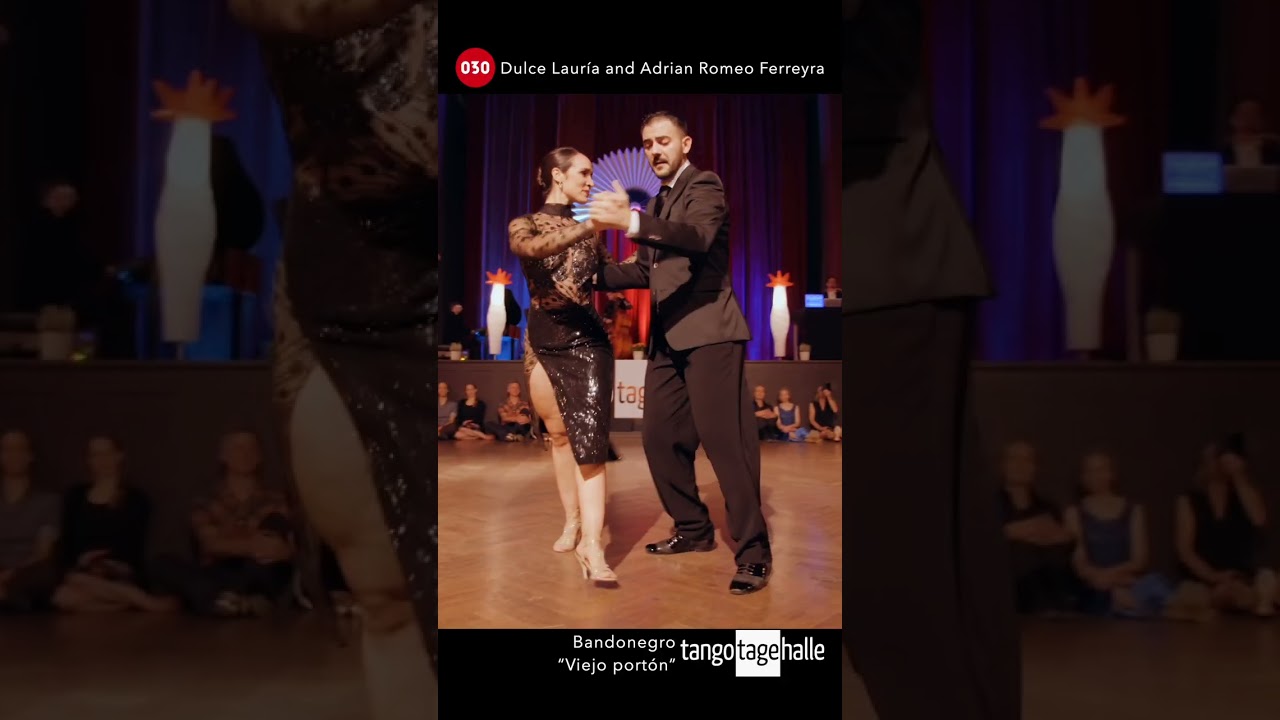 Dulce Lauria and Adrian Romeo Ferreyra – Viejo portón #tangotagehalle #bandonegro #030tango #tango
