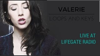 Valerie ~loops and keys~ live at Lifegate Radio [Audio only] - Sara Lescano Antonelli