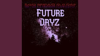 Future dayz Music Video