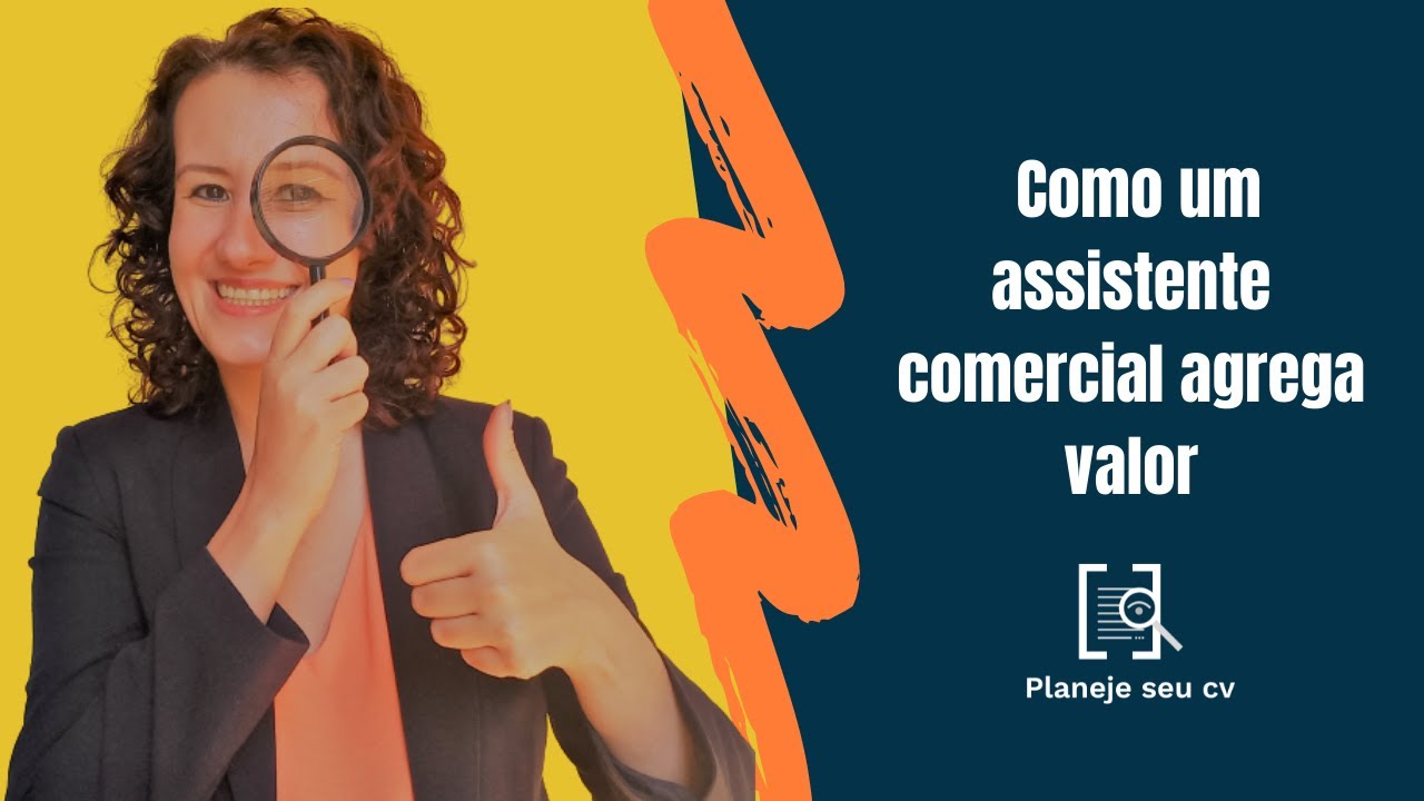 Como um assistente comercial agrega valor