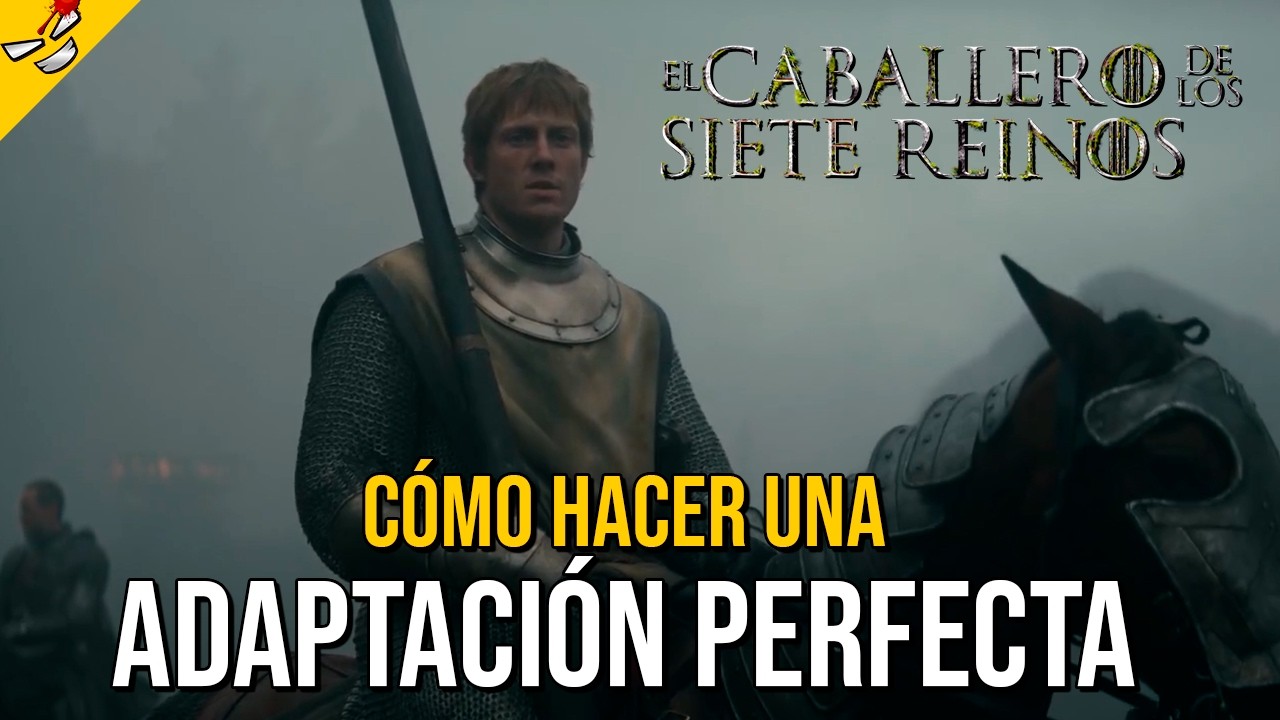 EL CABALLERO DE LOS SIETE REINOS  es mejor que Juego de Tronos