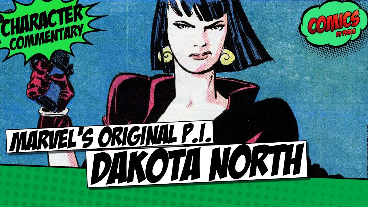 Marvel's original P.I. comic... Dakota North