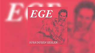 Ege - Sevdam Ağlıyor