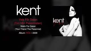 Kent - Vals För Satan (Din Vän Pessimisten) (English Lyrics)