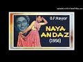 Naya Andaz 1956 Meri Neendon Mein Tum Mere Khwabon Mein Tum Shamshad Kishore Lyrics Ja