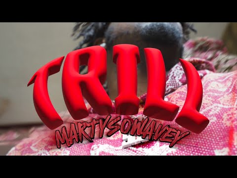 Martysowavey - Trill #WNWU