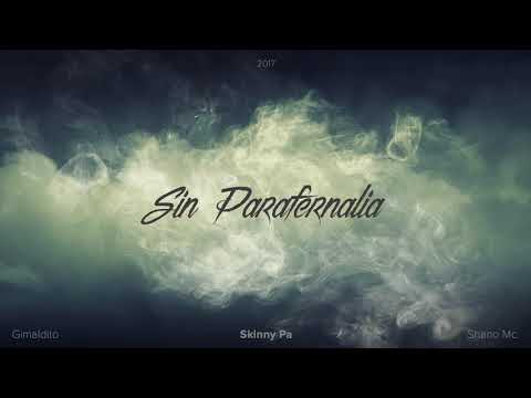 Sin Parafernalia - Gimaldito / Skinny Pa / Shano Mc ( Beat Makis )