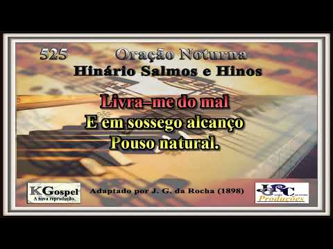 525 Oração Noturna  Salmos e Hinos Karaokê