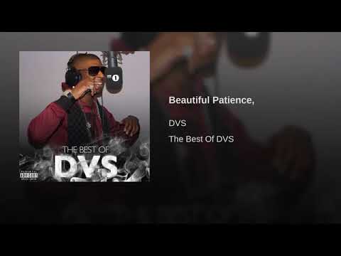 DVS - Beautiful Patience (Jail Freestyle)