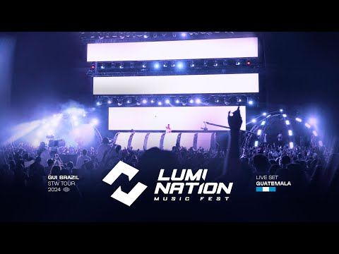 GUI BRAZIL | LUMINATION 2024 [GUATEMALA] - LIVE SET