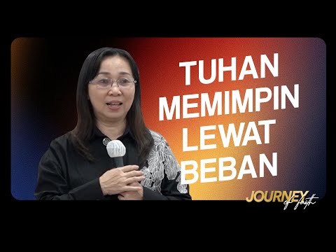 TUHAN MEMIMPIN LEWAT BEBAN - Ps. Ruth Julia
