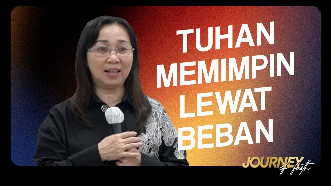 TUHAN MEMIMPIN LEWAT BEBAN - Ps. Ruth Julia