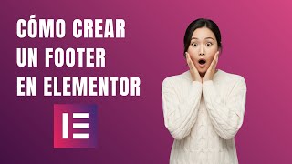 Cómo crear un pie de página con elementor