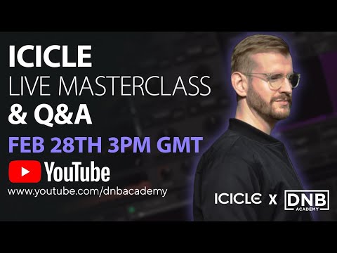 Icicle DNB Masterclass + Q&A - Track Breakdown: Icicle & Proxima - Outer Planes (ft. Ben Verse)
