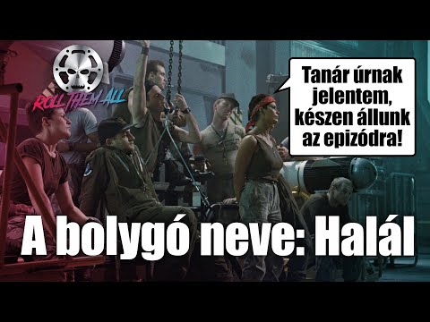 Aliens / Alien 2 / A bolygó neve: Halál 👽👽 (röviden, viccesen) - Roll Them All 167