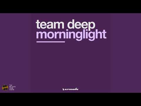 Team Deep - Morninglight (Original Mix)