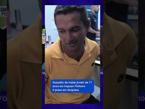 Suspeito de cometer feminicídio contra adolescente de 17 anos em Deputado Irapuan Pinheiro, é preso