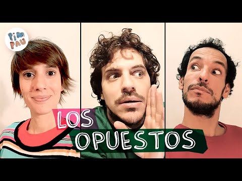 PIM PAU • LOS OPUESTOS (Juego Rítmico Canción)