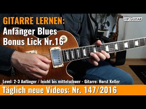 ✪ GITARRE LERNEN: Anfänger Blues ►Bonus Lick Nr.16