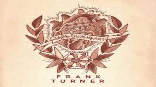 Frank Turner - The Way I Tend To Be - New 2013 - Studio Version