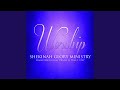Worship, Honor And Love