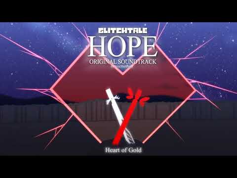 Glitchtale: Hope OST - Heart of Gold