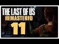 Let's Play THE LAST OF US REMASTERED Part 11 ...