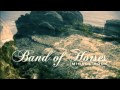 Band of Horses - Everything's Gonna Be Undone
