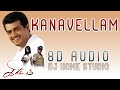 KANAVELLAM KIREEDAM G V PRAKASH KUMAR JAYACHANDRAN KARTHIK 8D AUDIO