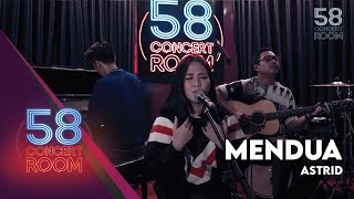 Download lagu Mendua - ASTRID (Live at 58 Concert Room) mp3 Download lagu Mendua - ASTRID (Live at 58 Concert Room) mp3