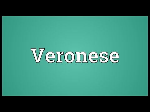 Veronese Meaning