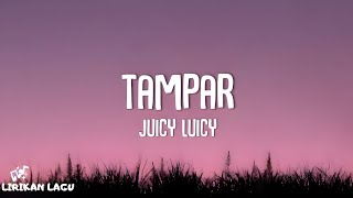 Download lagu Juicy Luicy - Tampar (Lirik Lagu) mp3 Download lagu Juicy Luicy - Tampar (Lirik Lagu) mp3