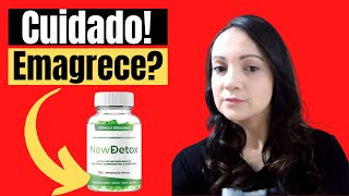 New Detox- New Detox  Confivel? New Detox ANVISA - New Detox Emagrece Mesmo? New Detox  Bom?