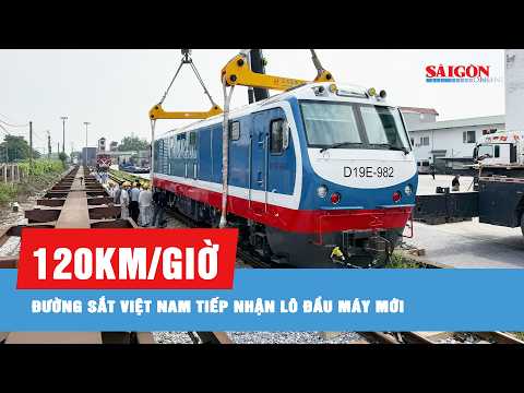 Đường sắt Việt Nam tăng sức kéo với đầu máy thế hệ mới
