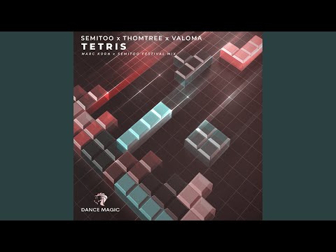 Tetris (feat. VALOMA) (Marc Korn x Semitoo Festival Remix)