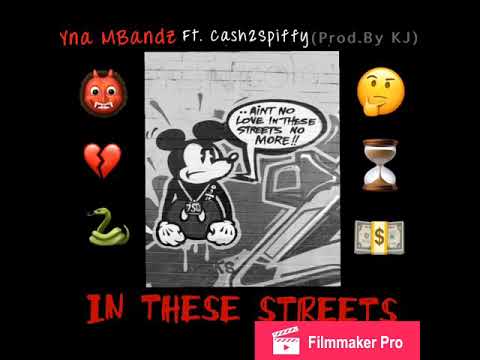 In These Streets Ft. Cash2Spiffy (Prod.By KJ)