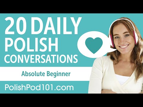 20 Daily Polish Conversations - Polish Practice for Absolute Beginners